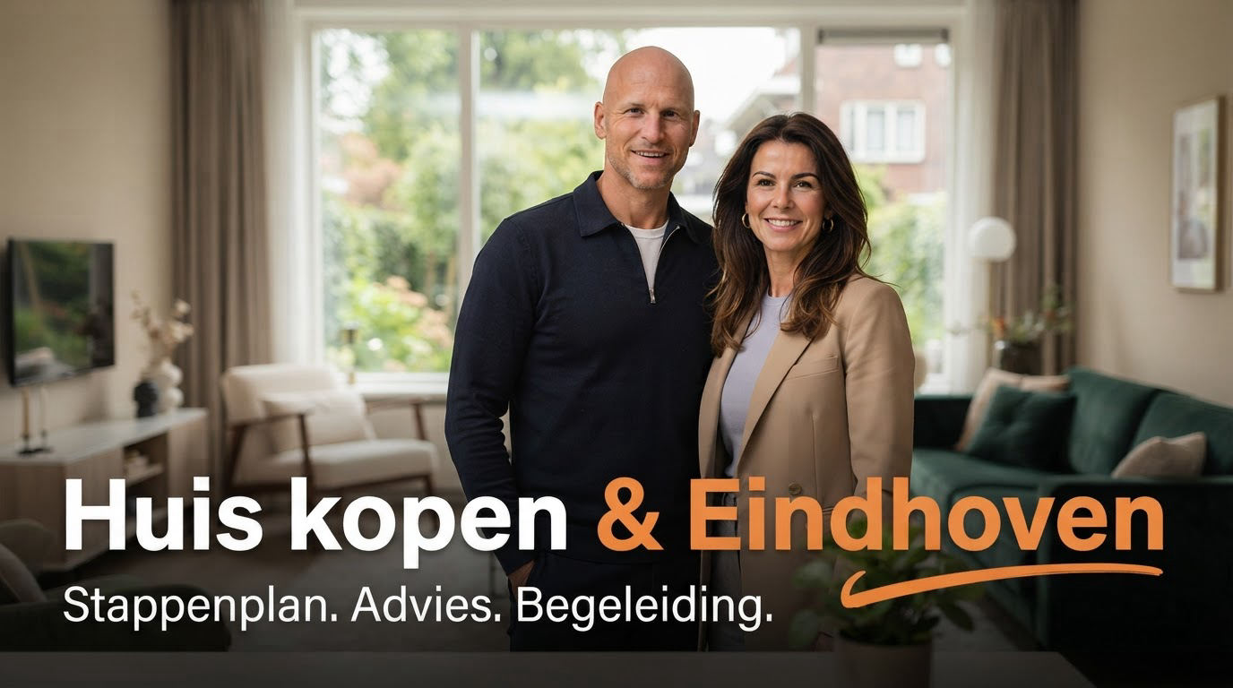 Huis kopen in Eindhoven: compleet stappenplan voor kopers